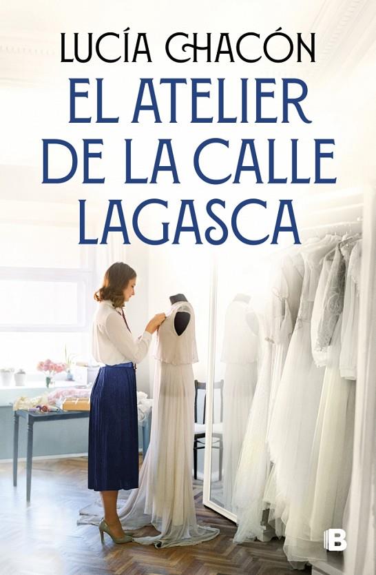 El atelier de la calle Lagasca (Siete agujas de coser; 3) | 9788466681292 | Lucía Chacón