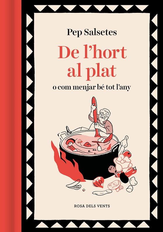 De l'hort al plat o com menjar bé tot l'any | 9788419259868 | Pep Salsetes