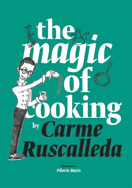 The magic of cooking | 9788416670239 | Carme Ruscalleda