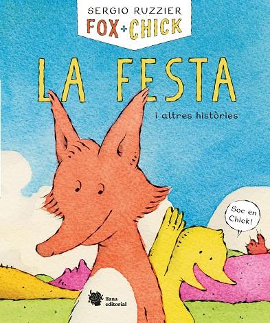 Fox + Chick : La festa i altres històries | 9788494983078 | Sergio Ruzzier