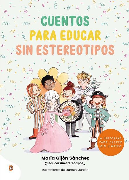 Cuentos para educar sin estereotipos | 9788418817274 | María Gijón Sánchez (@educarsinestereotipos_) ; Mamen Marcén