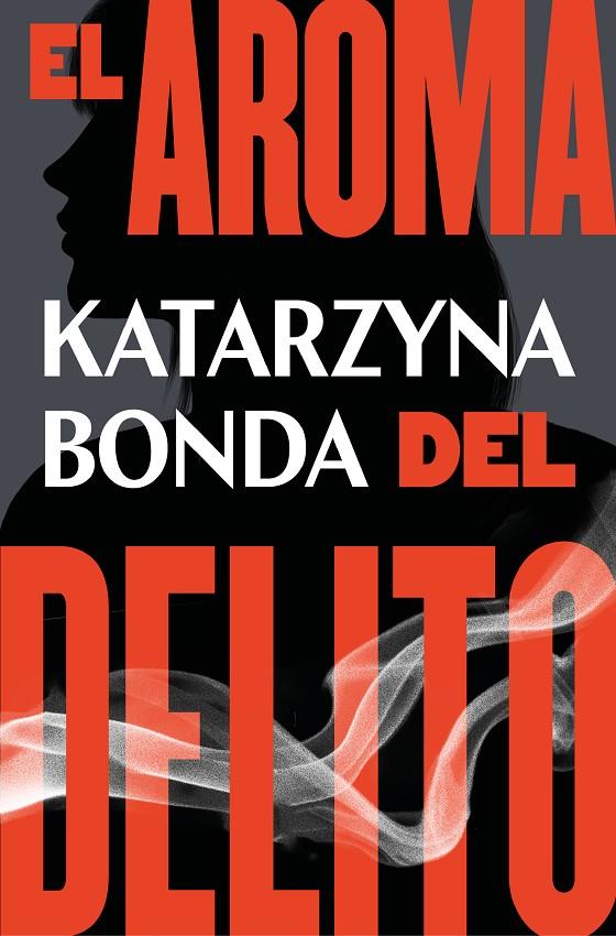 El aroma del delito | 9788425359019 | Katarzyna Bond