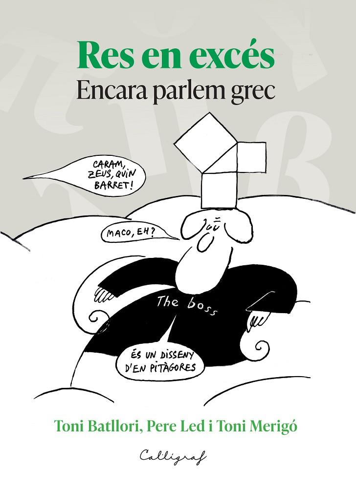 Res en excés : encara parlem grec | 9788412829921 | Toni Batllori ; Pere Led ; Toni Merigó