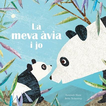 La meva àvia i jo | 9788419974013 | Susannah Shane ; Britta Teckentrup