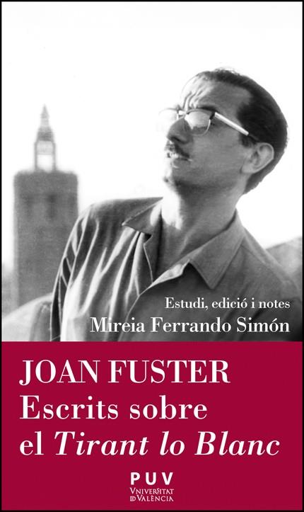 Joan Fuster : Escrits sobre el Tirant lo Blanc | 9788411182492 | Joan Fuster ; Mireia Ferrando Simón