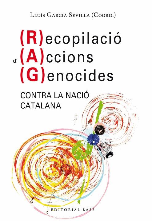 Recopilació d’Accions Genocides contra la nació catalana | 9788418434983 | Lluís Garcia Sevilla