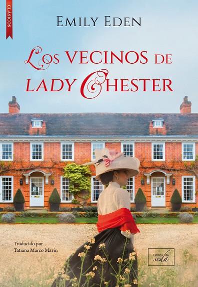 Los vecinos de lady Chester | 9788417626839 | Emily Eden