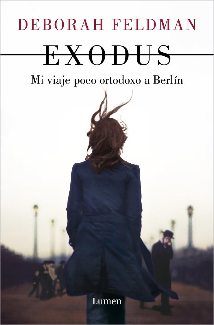 Exodus (Unorhodox; 2) | 9788426409447 | Deborah Feldman