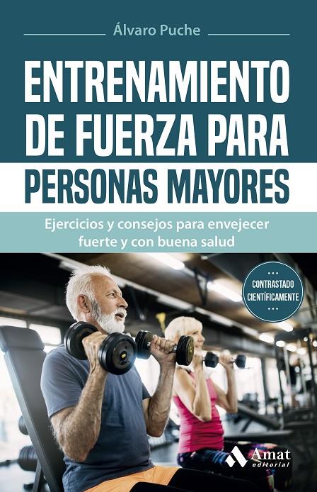 Entrenamiento de fuerza para personas mayores | 9788419341907 | Álvaro Puche Giménez