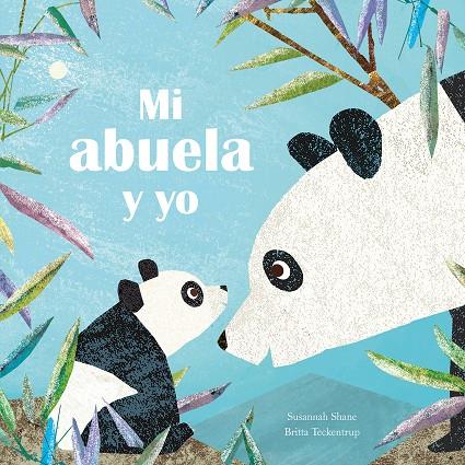 Mi abuela y yo | 9788419974006 | Susannah Shane ; Britta Teckentrup