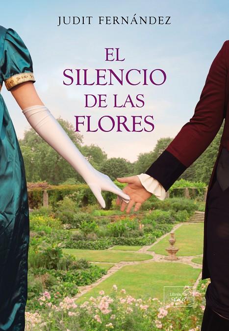 El silencio de las flores | 9788417626815 | Judit Fernández