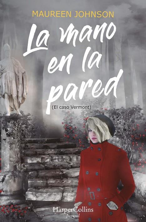 La mano en la pared (El caso Vermont; 3) | 9788418279980 | Maureen Johnson