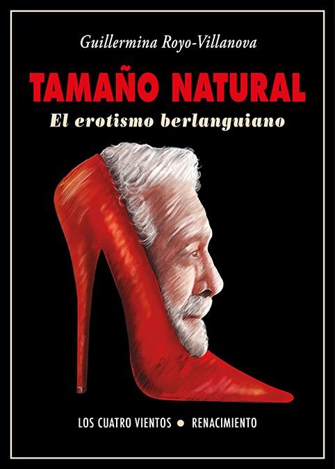 Tamaño natural : el erotismo berlanguiano | 9788418387784 | Guillermina Royo-Villanova