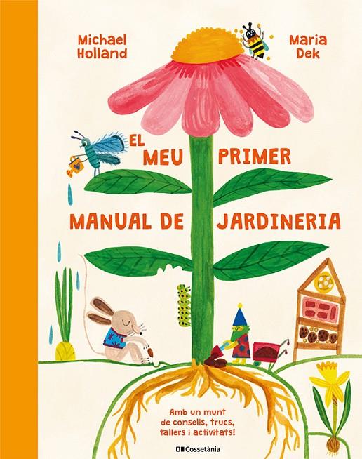 El meu primer manual de jardineria | 9788413564487 | Michael Holland ; Maria Dek