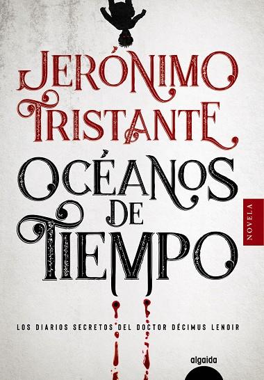 Océanos de tiempo | 9788491899068 | Jerónimo Tristante