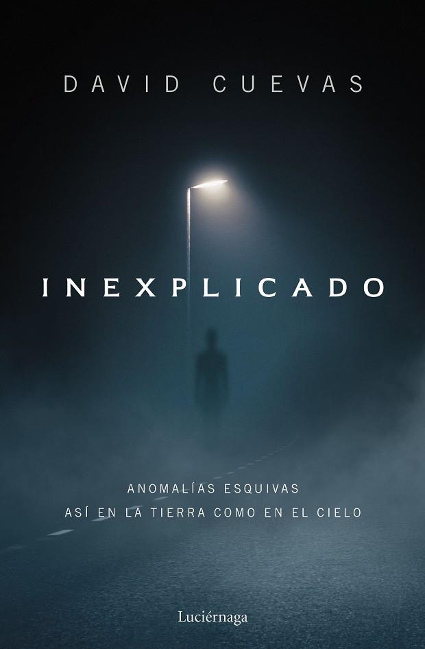 Inexplicado | 9788419996596 | David Cuevas