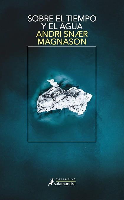 Sobre el tiempo y el agua | 9788418107467 | Andri Snaer Magnason