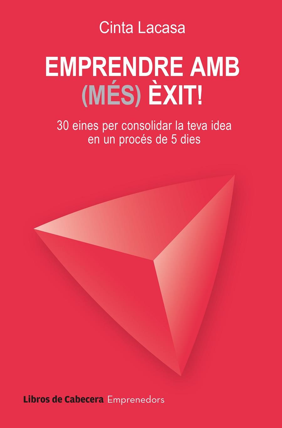 Emprendre amb (més) èxit! | 9788412751086 | Cinta Lacasa