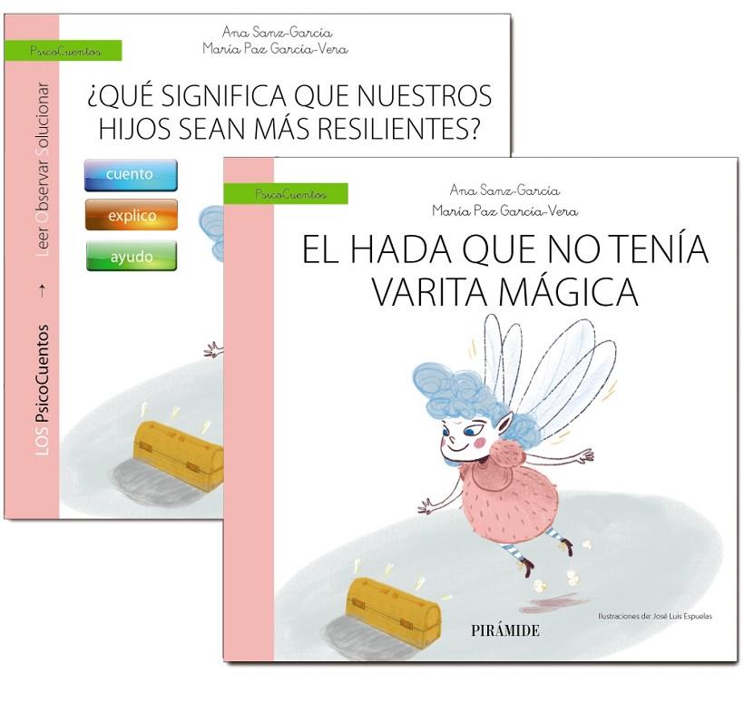 Mucho más que un cuento (La resiliencia + El hada que no tenía varita mágica) | 9788436848823 | An Sanz-García ; María Paz García-Vera