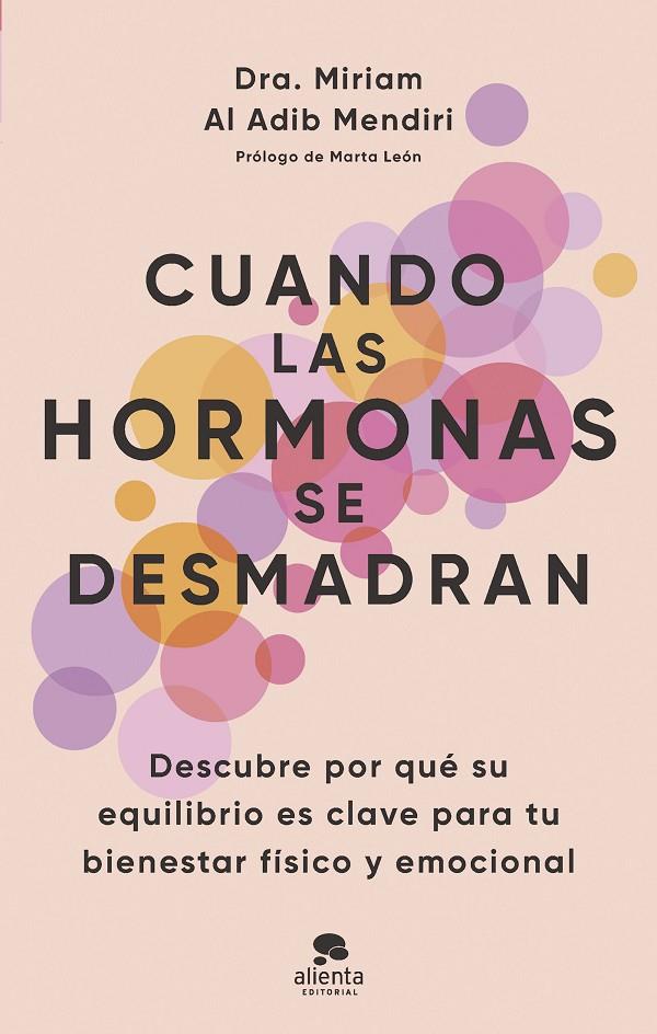 Cuando las hormonas se desmadran | 9788413443294 | Miriam Al Adib Mendiri