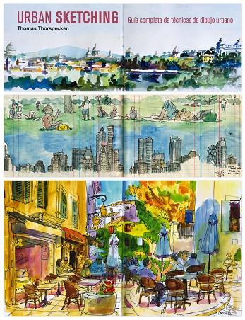 Urban sketching : guía completa de técnicas de dibujo urbano | 9788425227295 | Thomas Thorspecken