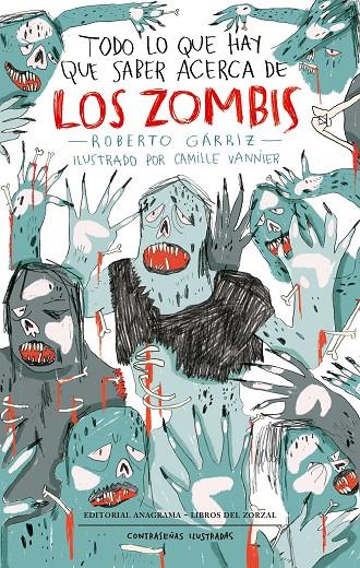 Todo lo que hay que saber acerca de los zombis | 9788433901514 | Roberto Gárriz ; Camille Vannier