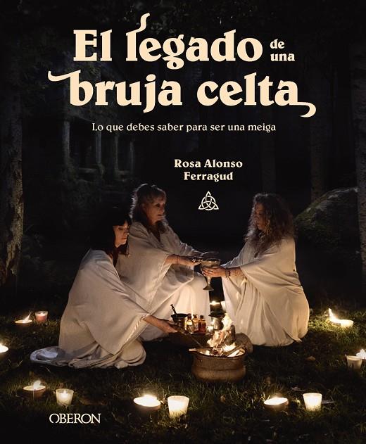 El legado de una bruja celta | 9788441549456 | Rosa Alonso Ferragud