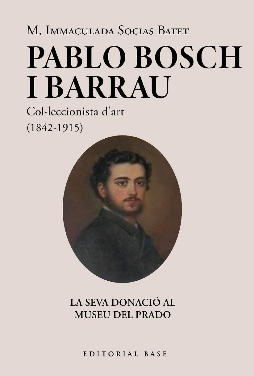 Pablo Bosch Barrau : col·leccionista d'art, 1842-1915 | 9788419007971 | M. Immaculada Socias i Batet