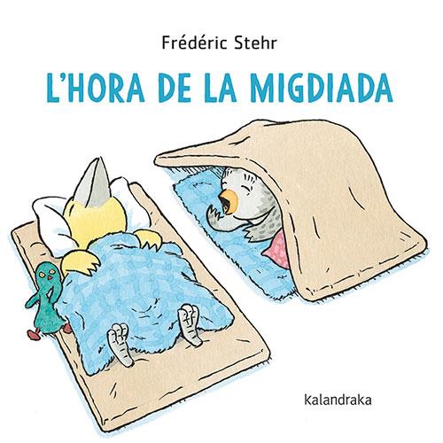 L'hora de la migdiada | 9788418558849 | Frédéric Stehr