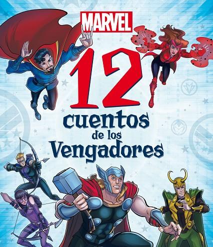 Marvel : 12 cuentos de los Vengadores | 9788418610219