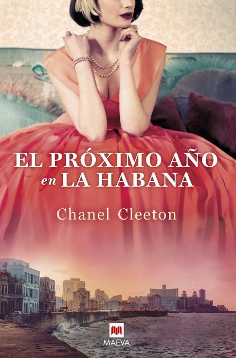 El próximo año en La Habana | 9788418184116 | Chanel Cleeton