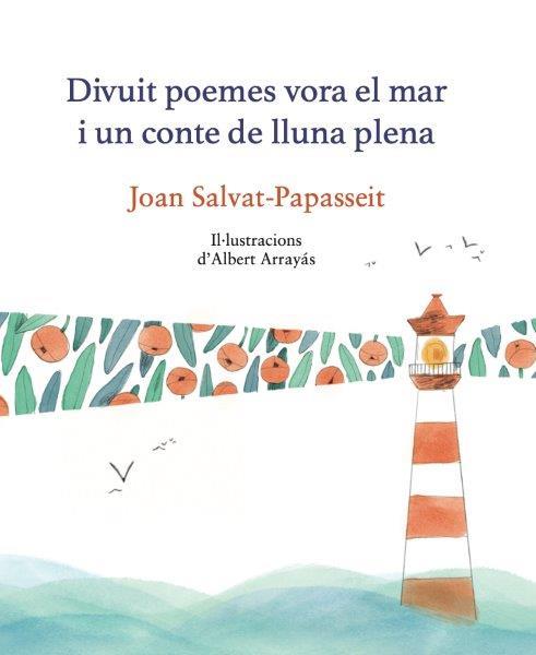 18 poemes vora el mar i un conte de lluna plena | 9788419028945 | Joan Salvat-Papasseit ; Albert Arrayás