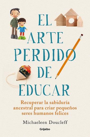 El arte perdido de educar | 9788425360534 | Michaeleen Doucleff