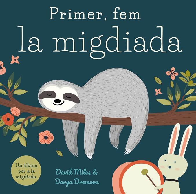 Primer, fem la migdiada | 9788416082391 | David Miles ; Darya Dremova