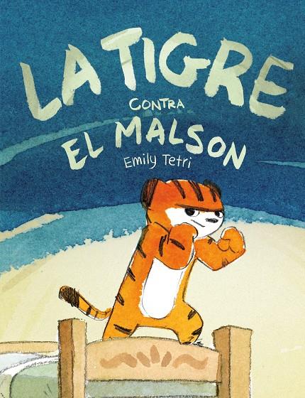 La Tigre contra el malson | 9788417575809 | Emily Tetri