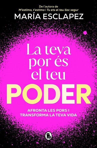 La teva por és el teu poder | 9788402430328 | María Esclapez