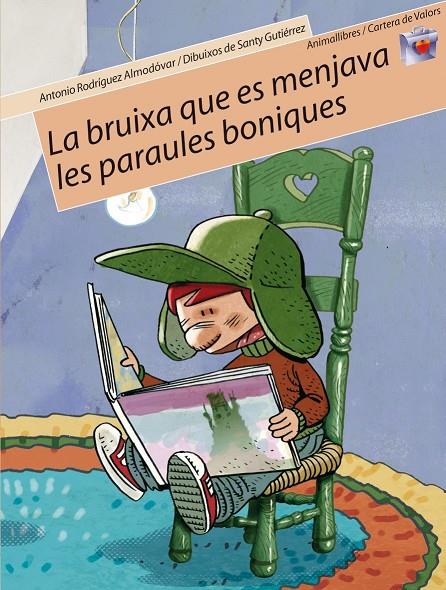 La bruixa que es menjava les paraules boniques | 9788496726086 | Antonio Rodríguez Almodóvar ; Santy Gutiérrez