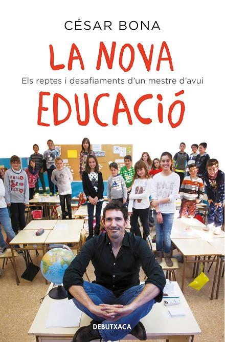 La nova educació | 9788418132582 | César Bona