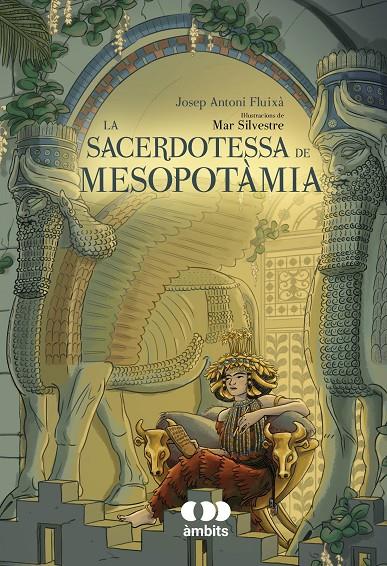 La sacerdotessa de Mesopotàmia | 9788413583532 | Josep Antoni Fluixà ; Mar Silvestre