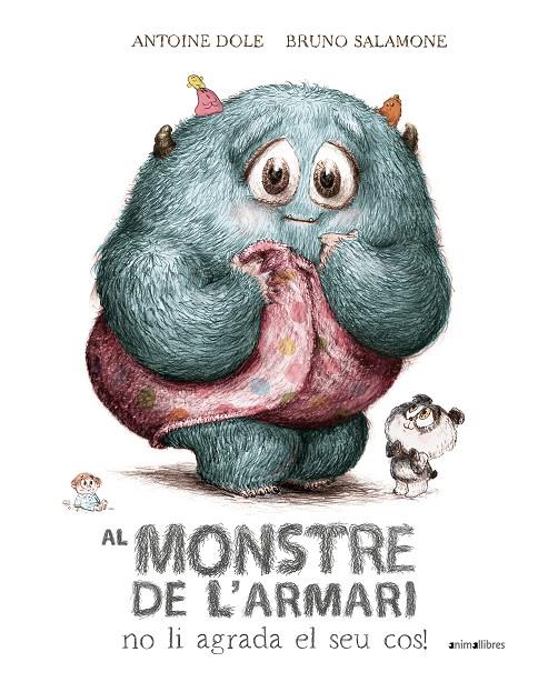 Al monstre de l'armari no li agrada el seu cos! | 9788410302204 | Antoine Dole ; Bruno Salamone