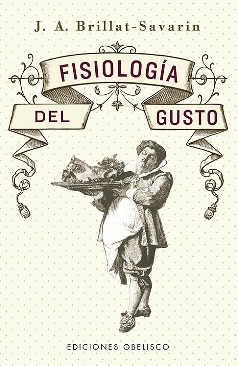 Fisiología del gusto | 9788491117667 | Jean-Anthelme Brillat-Savarin