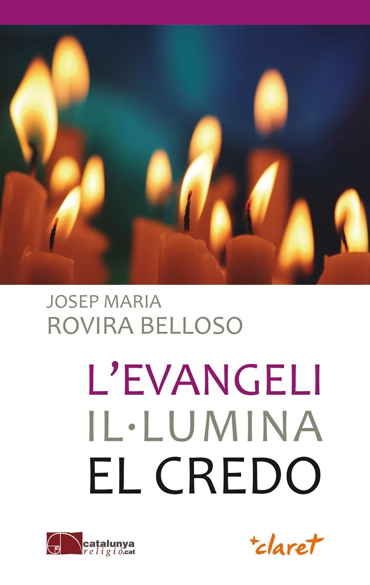 L'Evangeli il·lumina el Credo | 9788498468724 | Josep Maria Rovira Belloso