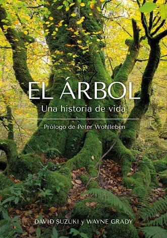 El árbol : una historia de vida | 9788412618471 | David Suzuki ; Wayne Grady