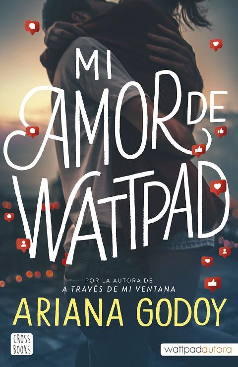 Mi amor de Wattpad | 9788408253426 | Ariana Godoy