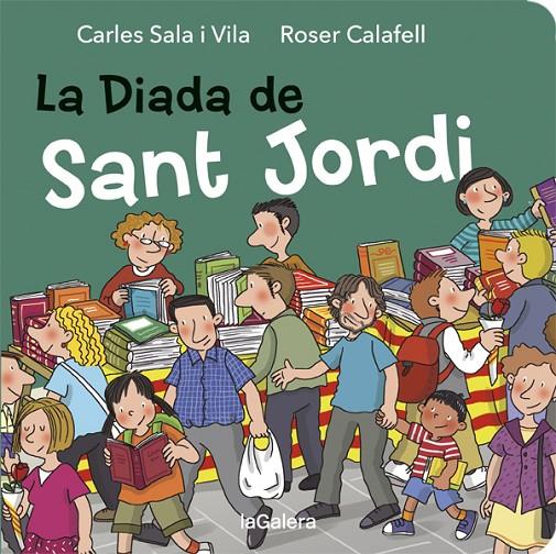 La diada de Sant Jordi | 9788424664510 | Carles Sala i Vila ; Roser Calafell