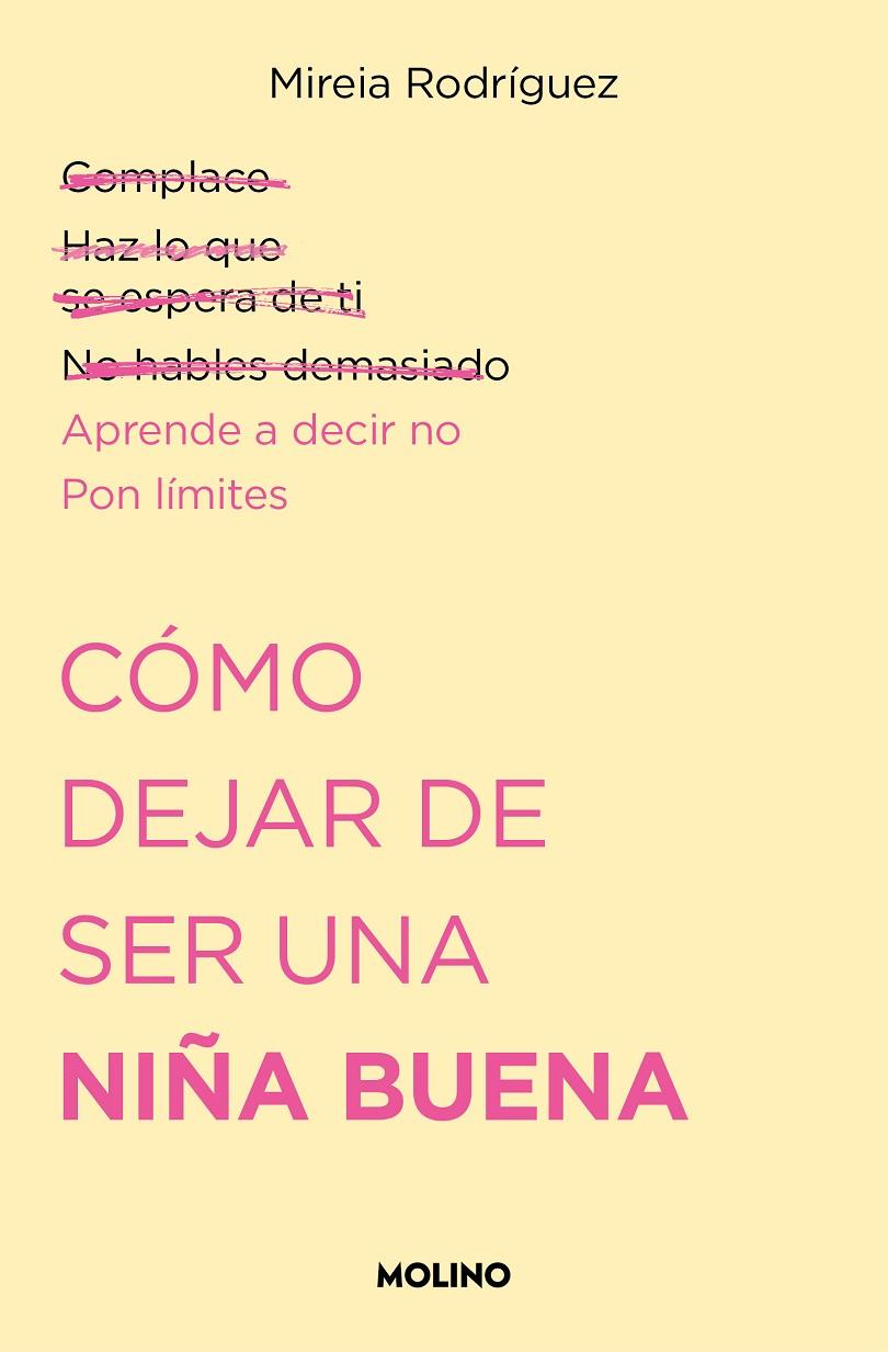 Cómo dejar de ser una niña buena | 9788427240711 | Mireia Rodríguez (@psicoand)