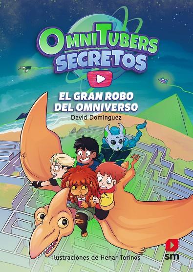 El gran robo del omniverso (Omnitubers; 2) | 9788411209724 | David Domínguez ; Henar Torinos