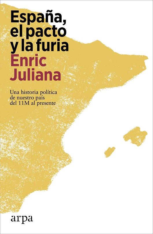 España : el pacto y la furia | 9788419558527 | Enric Juliana