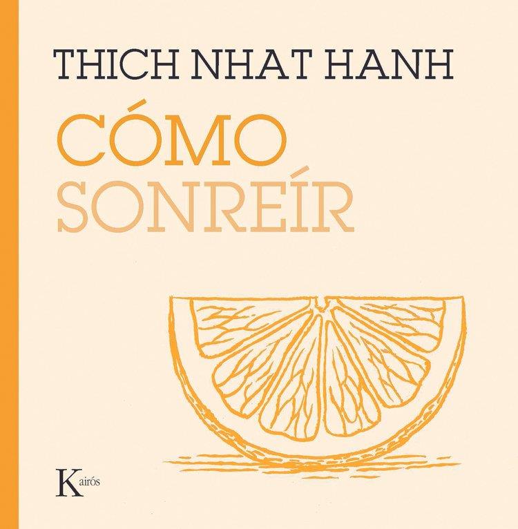 Cómo sonreír | 9788411212854 | Thich Nhat Hanh