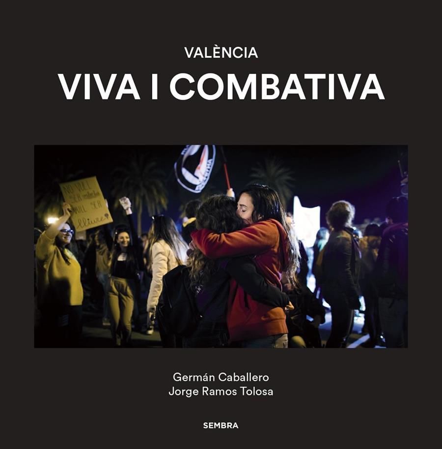 València viva i combativa | 9788416698691 | Germán Caballero ; Jorge Ramos Tolosa